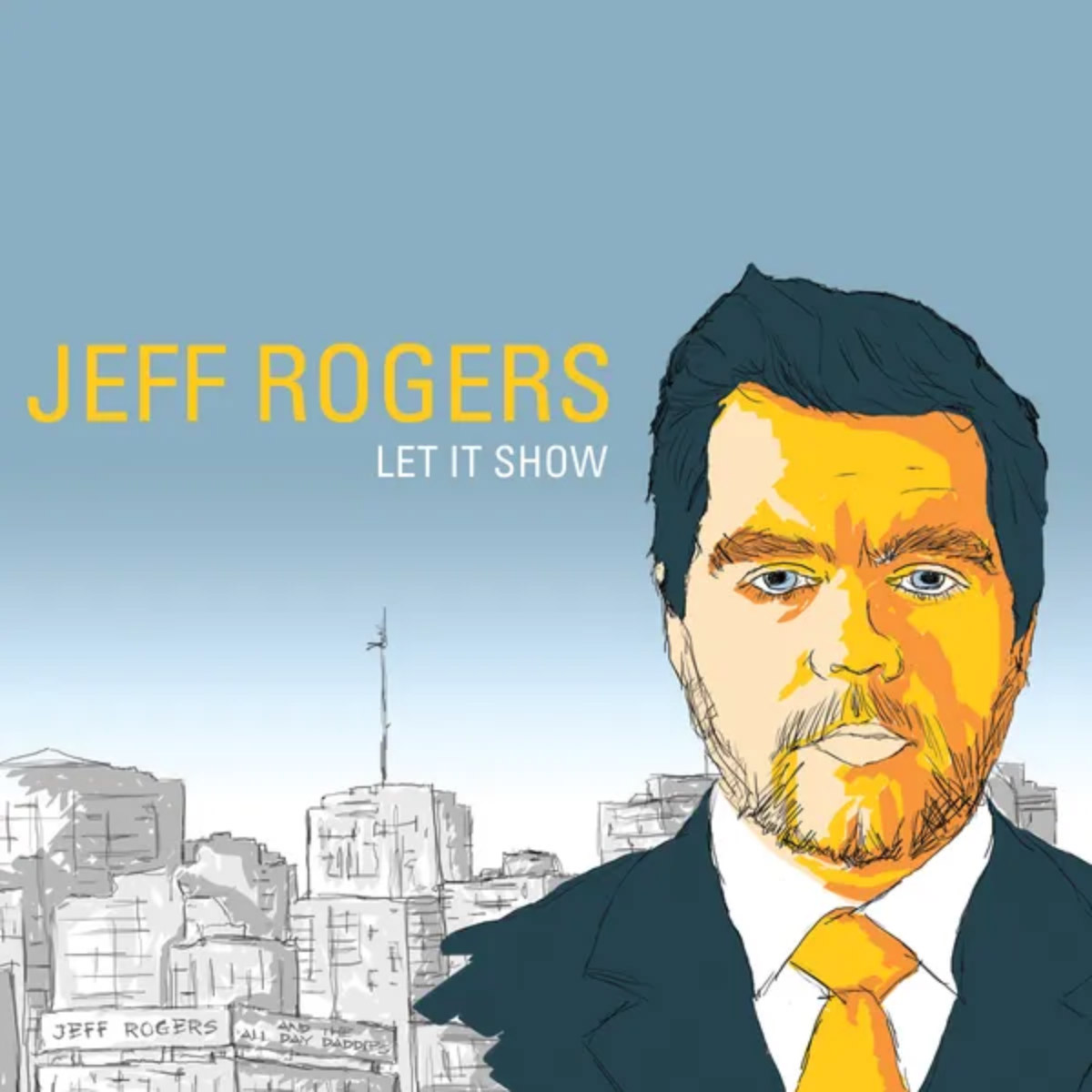 Jeff Rogers - Let it show